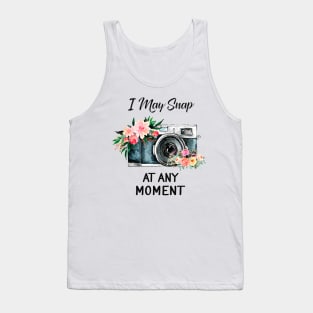 I May snap at any moment Tank Top